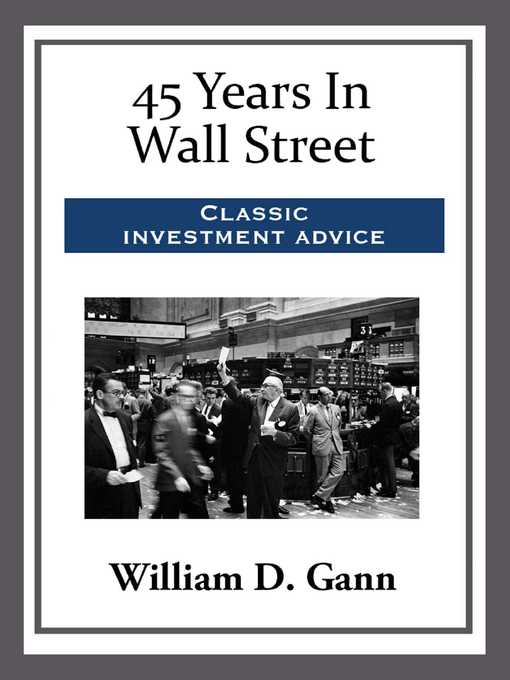 Title details for 45 Years In Wall Street by William D. Gann - Wait list